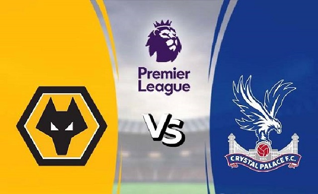 Soi kèo bóng đá trận Wolverhampton Wanderers vs Crystal Palace, 3:00 – 31/10/2020
