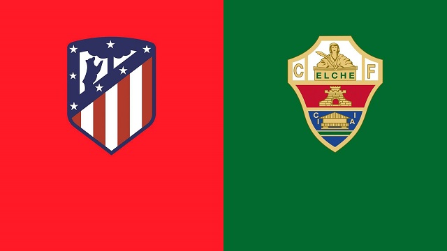 Soi kèo bóng đá trận Atl. Madrid vs Elche, 20h00 – 19/12/2020
