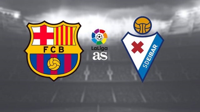 Soi kèo bóng đá trận Barcelona vs Eibar, 1:15 – 30/12/2020