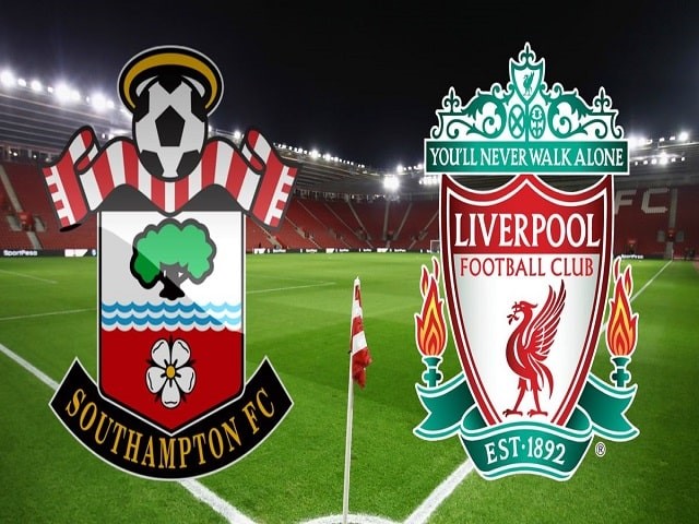 Soi kèo bóng đá trận Southampton vs Liverpool, 03:00 – 05/01/2020