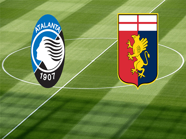 Soi kèo bóng đá trận Atalanta vs Genoa, 00:00 – 18/01/2021
