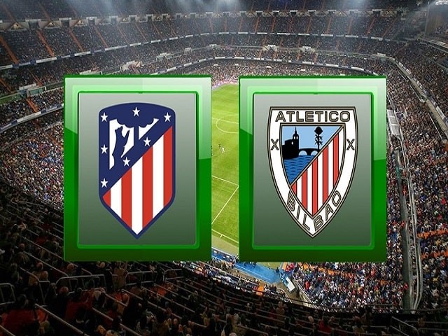 Soi kèo bóng đá trận Atletico Madrid vs Athletic Bilbao, 22:15 – 09/01/2020