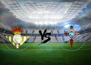 Soi kèo bóng đá trận Real Betis vs Celta Vigo, 3h30 – 21/01/2021