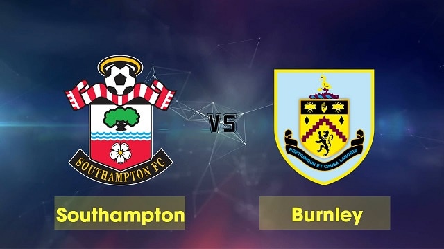 Soi kèo bóng đá trận Southampton vs Burnley, 18:00 – 04/04/2021