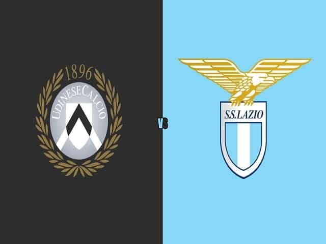 Soi kèo bóng đá trận Udinese vs Lazio, 21:00 – 21/03/2021