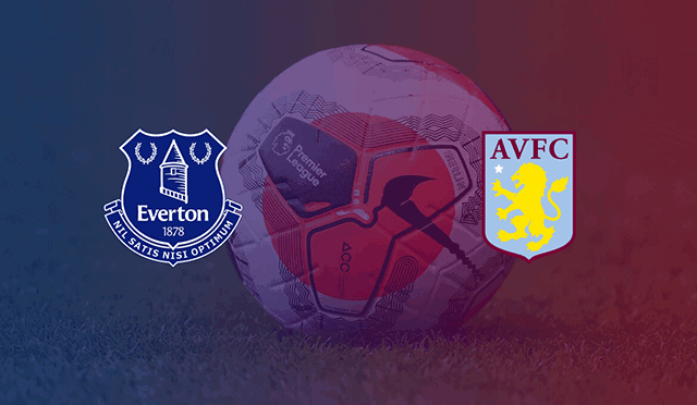 Soi kèo bóng đá trận Everton vs Aston Villa, 2h00 – 02/05/2021