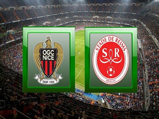 Soi kèo bóng đá trận Nice vs Reims, 20:00 – 11/04/2021
