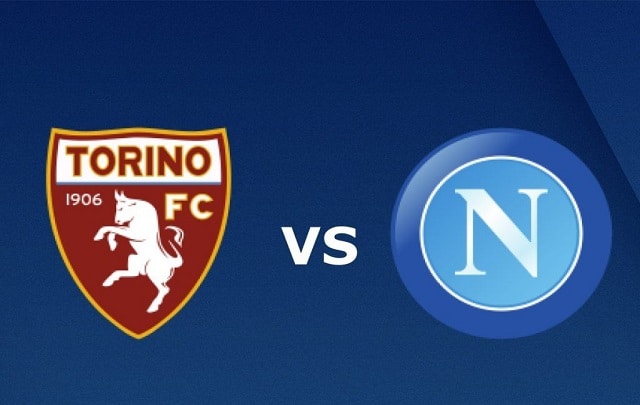 Soi kèo bóng đá trận Torino vs Napoli, 23h30 – 26/04/2021