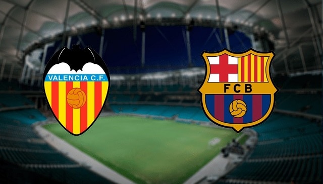 Soi kèo bóng đá trận Valencia vs Barcelona, 2:00 – 03/05/2021