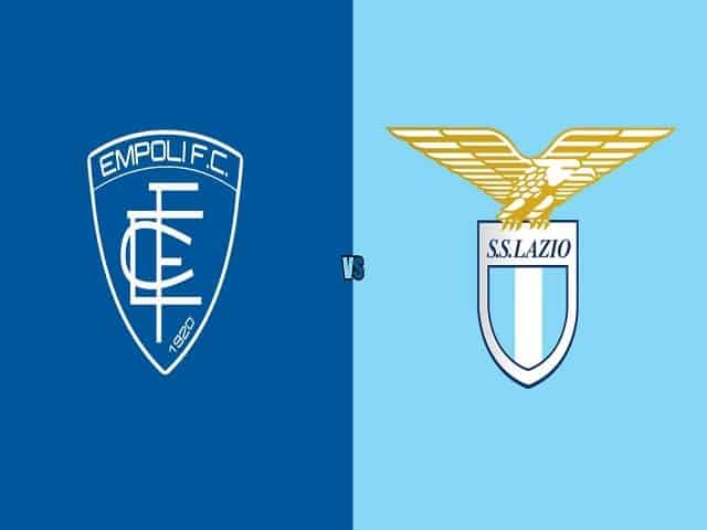Soi kèo bóng đá trận Empoli vs Lazio, 01:45 – 22/08/2021