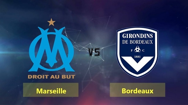 Soi kèo bóng đá trận Marseille vs Bordeaux, 1:45 – 16/08/2021